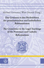 Buchcover Das Gewissen in den Rechtslehren der protestantischen und katholischen Reformationen / Conscience in the Legal Teachings