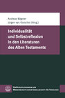 Buchcover Individualität und Selbstreflexion in den Literaturen des Alten Testaments