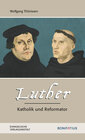 Buchcover Luther – Katholik und Reformator
