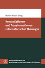 Buchcover Konstellationen und Transformationen reformatorischer Theologie