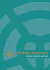 Buchcover Der Kleine Katechismus Doktor Martin Luthers