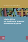 Buchcover Religiöse Bildung und demokratische Verfassung in historischer Perspektive