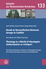 Buchcover Roads to Reconciliation Between Groups in Conflict / Theology in a World of Ideologies: Authorization or Critique?