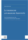 Buchcover Lutherische liturgische Identität