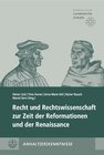 Buchcover Recht und Rechtswissenschaft zur Zeit der Reformationen und der Renaissance