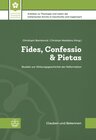 Buchcover Fides, Confessio & Pietas