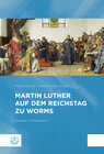 Buchcover Martin Luther auf dem Reichstag zu Worms