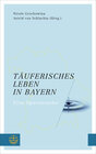 Buchcover Täuferisches Leben in Bayern