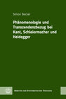 Buchcover Phänomenologie und Transzendenzbezug bei Kant, Schleiermacher und Heidegger