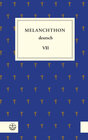Buchcover Melanchthon deutsch VII