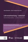 Buchcover Lehrverantwortung – lutherisch / Doctrinal Responsibility – a Lutheran Perspective