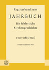 Buchcover Registerband zum Jahrbuch für Schlesische Kirchengeschichte, Bd. 1–100 (1883–2021)