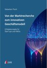 Buchcover Von der Marktrecherche zum innovativen Geschäftsmodell - Sebastian Pioch (ePub)