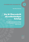 Buchcover Die W-Überschrift als selbständiger Satztyp