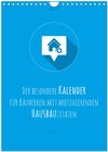 Buchcover vollgeherzt: Der besondere Kalender für Bauherren mit motivierenden Hausbauzitaten (Wandkalender 2024 DIN A4 hoch), CALV