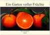 Buchcover Ein Garten voller Früchte (Wandkalender 2024 DIN A2 quer), CALVENDO Monatskalender