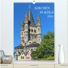 Buchcover Kirchen in Köln (hochwertiger Premium Wandkalender 2024 DIN A2 hoch), Kunstdruck in Hochglanz