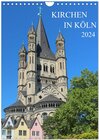 Buchcover Kirchen in Köln (Wandkalender 2024 DIN A4 hoch), CALVENDO Monatskalender