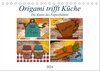 Buchcover Origami trifft Küche - Die Kunst des Papierfaltens (Tischkalender 2024 DIN A5 quer), CALVENDO Monatskalender