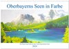 Buchcover Oberbayerns Seen in Farbe - mit Pinsel und Farbe an den Ufern bayerischer Seen (Wandkalender 2024 DIN A3 quer), CALVENDO