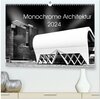 Buchcover Monochrome Architektur (hochwertiger Premium Wandkalender 2024 DIN A2 quer), Kunstdruck in Hochglanz