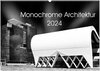 Buchcover Monochrome Architektur (Wandkalender 2024 DIN A2 quer), CALVENDO Monatskalender