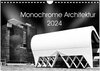 Buchcover Monochrome Architektur (Wandkalender 2024 DIN A4 quer), CALVENDO Monatskalender