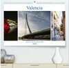 Buchcover Valencia - sehenswert bei Tag und bei Nacht (hochwertiger Premium Wandkalender 2024 DIN A2 quer), Kunstdruck in Hochglan