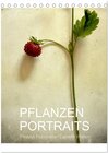 Buchcover Pflanzenportraits FineArt Fotografie Daniela Weber (Tischkalender 2024 DIN A5 hoch), CALVENDO Monatskalender