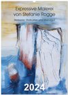 Buchcover Expressive Malerei von Stefanie Rogge (Wandkalender 2024 DIN A2 hoch), CALVENDO Monatskalender