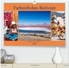 Buchcover Farbenfrohes Bolivien (hochwertiger Premium Wandkalender 2024 DIN A2 quer), Kunstdruck in Hochglanz
