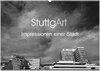 Buchcover StuttgArt - Impressionen einer Stadt (Wandkalender 2024 DIN A2 quer), CALVENDO Monatskalender