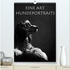 Buchcover Fine Art Hundeportraits (hochwertiger Premium Wandkalender 2024 DIN A2 hoch), Kunstdruck in Hochglanz