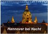 Buchcover Hannover bei Nacht 2024 (Tischkalender 2024 DIN A5 quer), CALVENDO Monatskalender