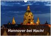 Buchcover Hannover bei Nacht 2024 (Wandkalender 2024 DIN A4 quer), CALVENDO Monatskalender