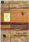 Buchcover Holz in alten Verbindungen (Tischkalender 2024 DIN A5 hoch), CALVENDO Monatskalender