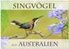 Buchcover Singvögel aus Australien (Wandkalender 2024 DIN A3 quer), CALVENDO Monatskalender