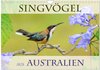 Buchcover Singvögel aus Australien (Wandkalender 2024 DIN A4 quer), CALVENDO Monatskalender