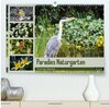 Buchcover Paradies Naturgarten (hochwertiger Premium Wandkalender 2024 DIN A2 quer), Kunstdruck in Hochglanz