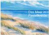 Buchcover Das Meer in Pastellkreide (Wandkalender 2024 DIN A3 quer), CALVENDO Monatskalender