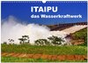 Buchcover Itaipu - das Wasserkraftwerk (Wandkalender 2024 DIN A3 quer), CALVENDO Monatskalender
