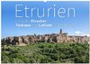 Buchcover Etrurien: Land der Etrusker - Toskana und Latium für Entdecker (Wandkalender 2024 DIN A2 quer), CALVENDO Monatskalender