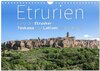 Buchcover Etrurien: Land der Etrusker - Toskana und Latium für Entdecker (Wandkalender 2024 DIN A4 quer), CALVENDO Monatskalender