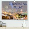 Buchcover Montreal bei Nacht (hochwertiger Premium Wandkalender 2024 DIN A2 quer), Kunstdruck in Hochglanz