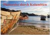 Buchcover Photoreise durch Kolumbien (Wandkalender 2024 DIN A3 quer), CALVENDO Monatskalender