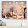 Buchcover Gemalte Landschaften (hochwertiger Premium Wandkalender 2024 DIN A2 quer), Kunstdruck in Hochglanz