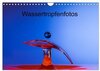 Buchcover Wassertropfenfotos (Wandkalender 2024 DIN A4 quer), CALVENDO Monatskalender