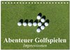 Buchcover Abenteuer Golfspielen. Impressionen (Tischkalender 2024 DIN A5 quer), CALVENDO Monatskalender