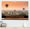 Buchcover GOLDENES MYANMAR 2024 (hochwertiger Premium Wandkalender 2024 DIN A2 quer), Kunstdruck in Hochglanz