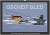 Buchcover GSCHEIT BLED - Humorfotografie (Wandkalender 2024 DIN A2 quer), CALVENDO Monatskalender